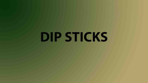 Dip Sticks